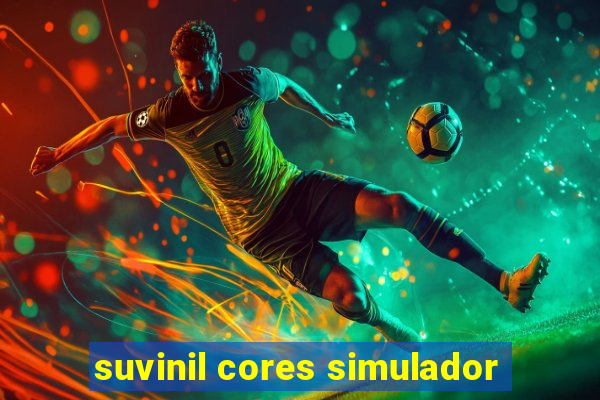 suvinil cores simulador